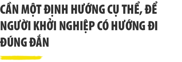 Chủ tịch ô tô Trường Hải: Chúng ta đang mải cuốn theo phong trào mà quên mất giá trị cốt lõi của Khởi nghiệp - Ảnh 7.