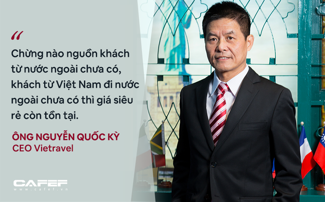 CEO Vietravel: Bình thường mới của ngành du lịch Việt Nam là không có khách hoặc rất ít khách nên cần kích cầu mạnh! - Ảnh 4.