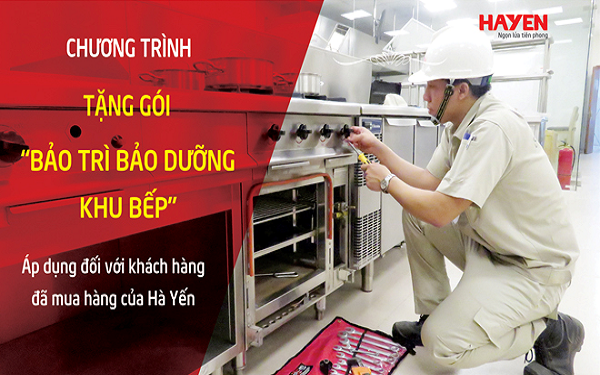 Tập đoàn Hà Yến dành tặng gói dịch vụ “Bảo trì bảo dưỡng khu bếp” cho khách hàng