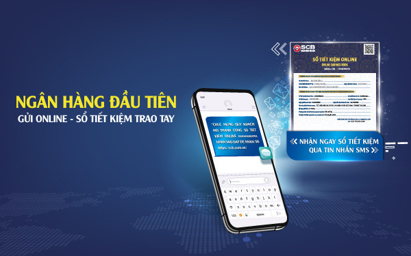 SCB là ngân hàng tiên phong triển khai tính năng gửi sổ tiết kiệm online qua SMS