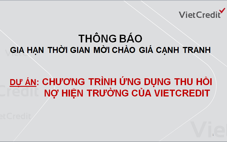 VietCredit thông báo gia hạn thời gian mời chào giá cạnh tranh