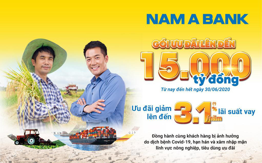 Nam A Bank tung gói ưu đãi lên đến 15.000 tỷ hỗ trợ khách hàng vay vốn