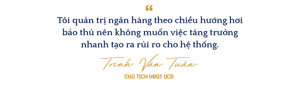 Đông Âu Tứ hùng trong giới ngân hàng: Doanh nhân Trịnh Văn Tuấn người tạo ra cuộc cách mạng về hiệu quả tại OCB - Ảnh 10.