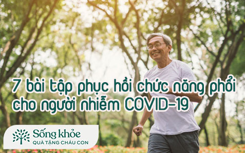 7 bài tập phục hồi chức năng phổi sau khi nhiễm COVID-19, đặc biệt hữu hiệu với người cao tuổi: Dù khỏe mạnh cũng nên thực hiện mỗi ngày để nâng cao sức khỏe