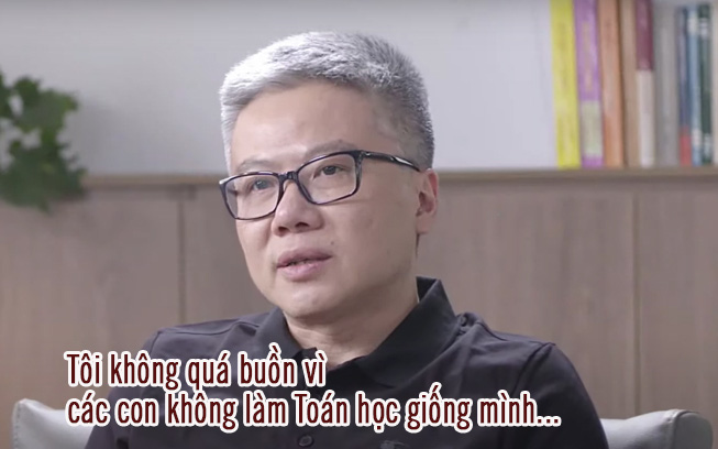 GS Ngô Bảo Châu: "Tôi không quá buồn vì các con không làm Toán học giống mình..."