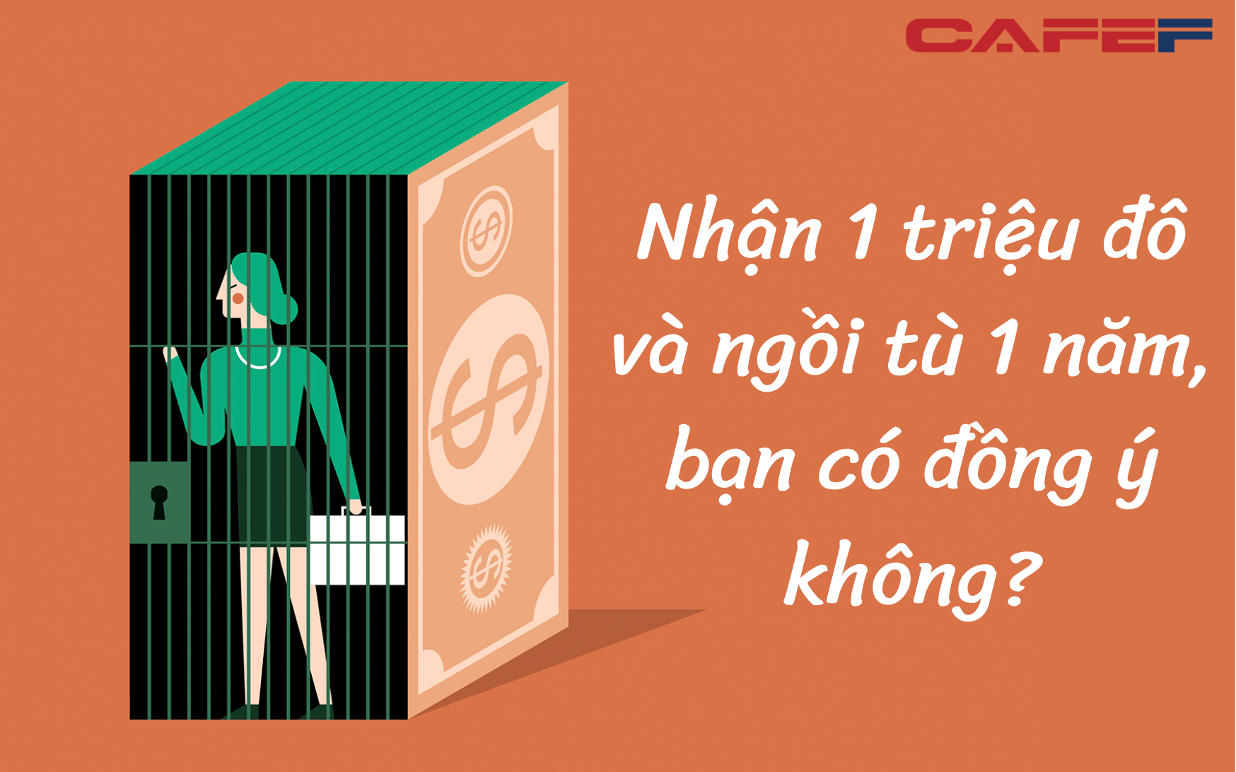 Nhà tuyển dụng hỏi “Bạn có đồng ý nhận 1 triệu đô và ngồi tù 1 năm không?”, ứng viên đanh thép từ chối, không ngờ lại được nhận