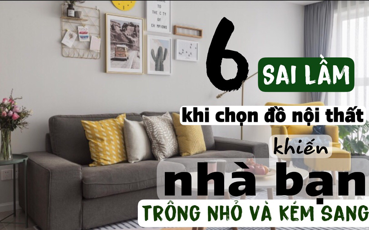 6 sai lầm "kinh điển'' khi chọn đồ nội thất khiến nhà bạn trông vừa nhỏ vừa "kém sang", kiểm tra ngay xem bạn đang mắc những lỗi nào