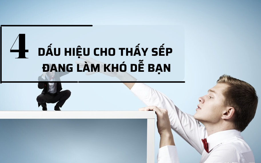 4 dấu hiệu cho thấy cấp trên đang "không vừa mắt" với bạn: Sớm liệu đường đường lui càng sớm càng tốt