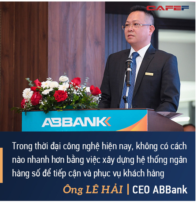 CEO ABBank Lê Hải: An Bình sẽ tập trung 2 giải pháp lớn, đặt mục tiêu vào top 8 ngân hàng có tỷ suất lợi nhuận trên vốn tốt nhất - Ảnh 5.