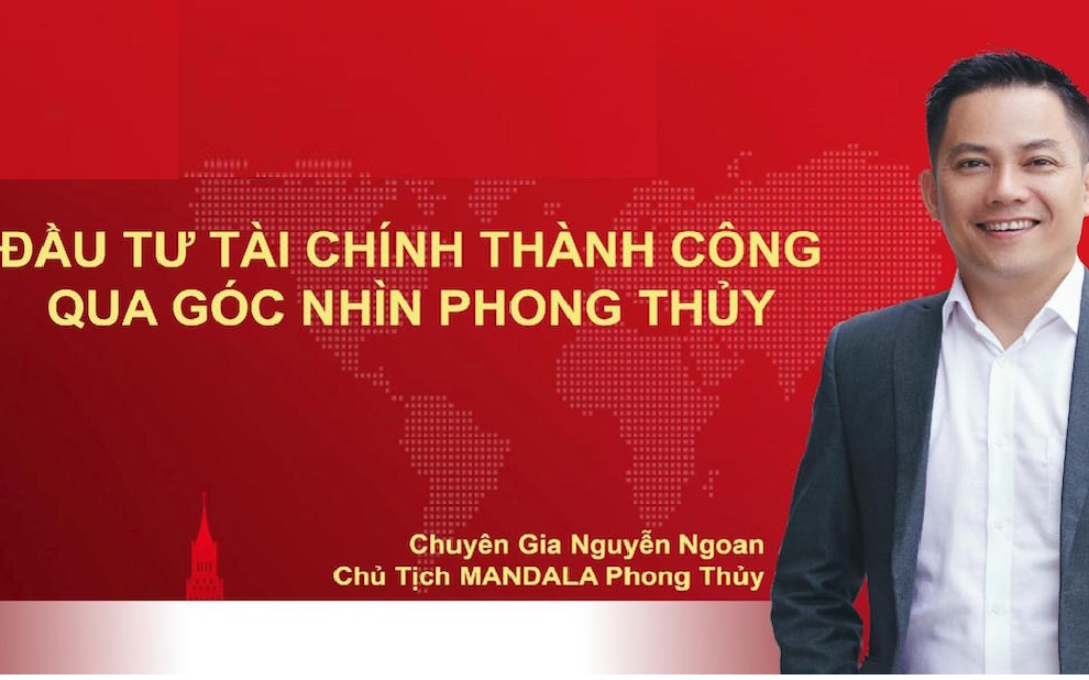 Chuyên gia Phong thuỷ Nguyễn Ngoan bật mí “kim tứ đồ” trong đầu tư chứng khoán sinh lợi