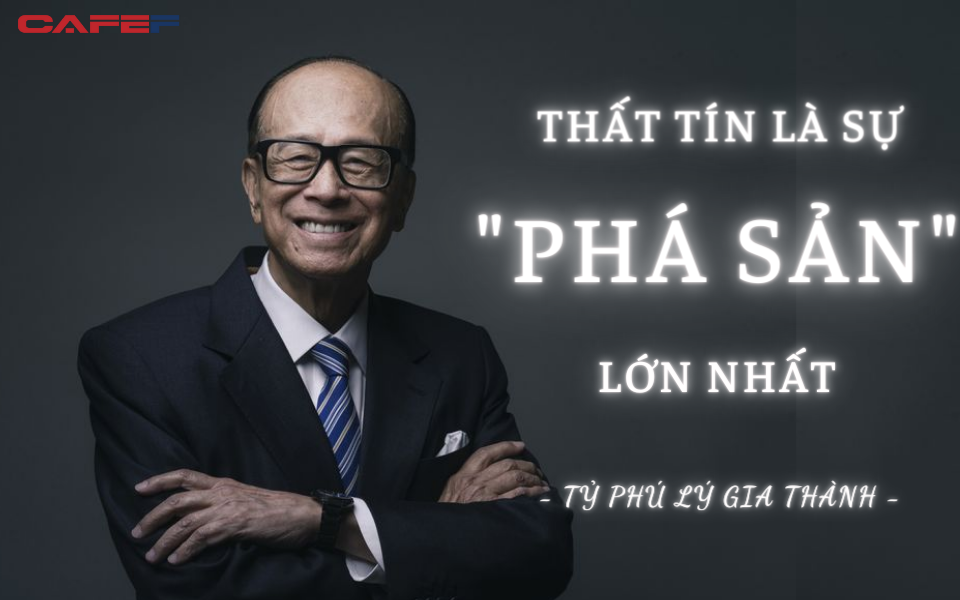 Tỷ phú Lý Gia Thành: Thất tín là sự “phá sản” lớn nhất của đời người! Những người có thể trả tiền đúng hạn mới là người có thể làm được đại sự