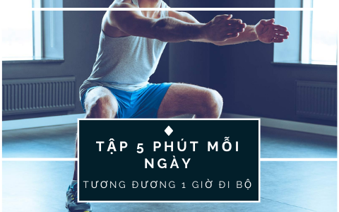 Thực hiện động tác này 5 phút mỗi ngày tương đương 1 giờ đi bộ: Nam giới kiên trì thực hiện chẳng trách sao cơ thể mãi cường tráng!