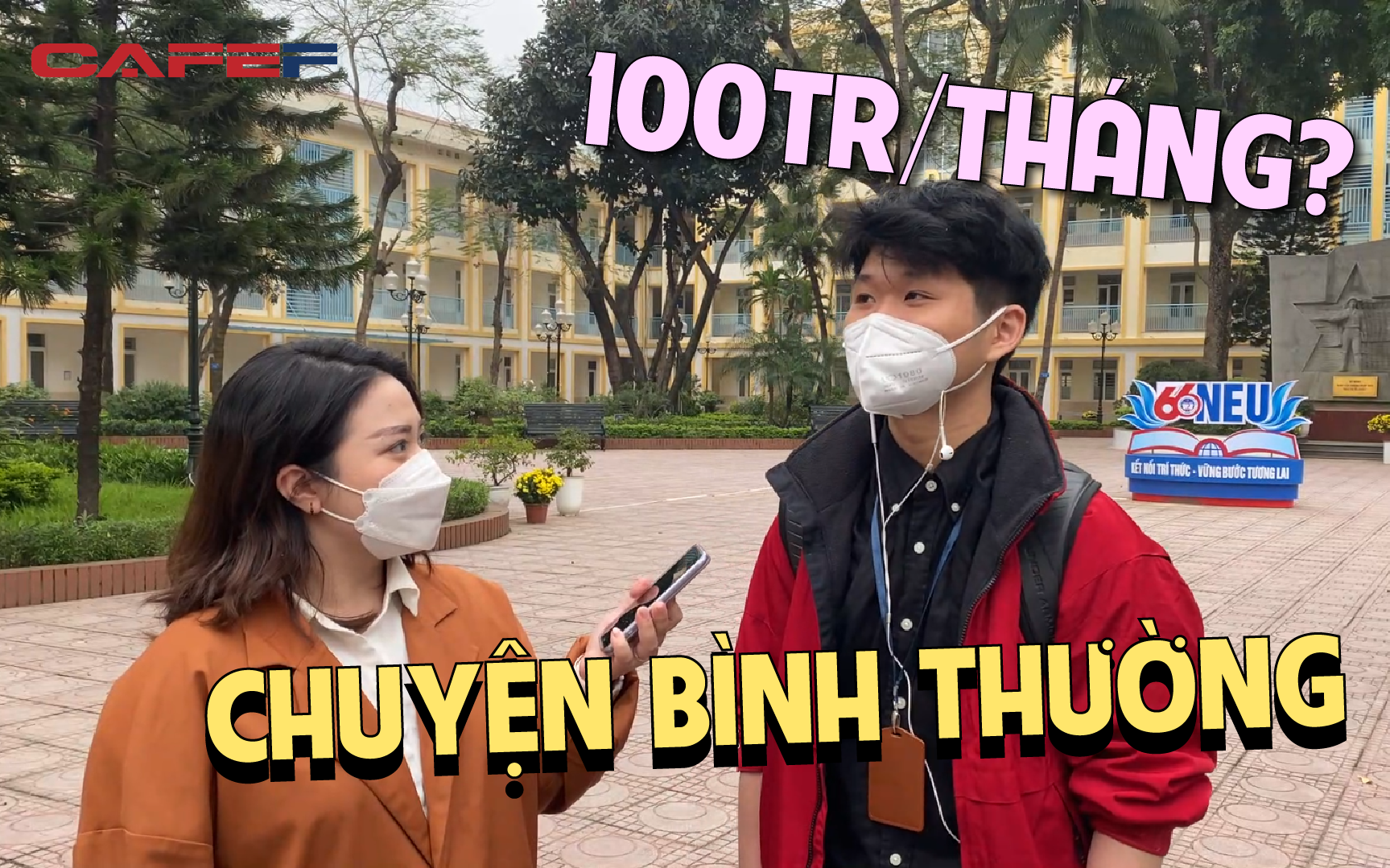 Sinh viên Đại học Kinh tế quốc dân nghĩ gì khi đọc báo: "Sinh viên kiếm được 100tr/tháng"?