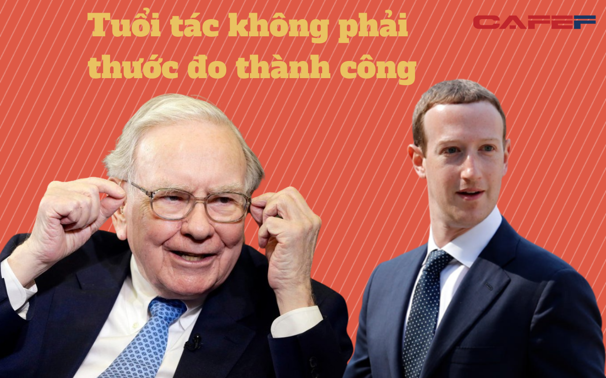 Mark Zuckerberg giàu lên khi mới 25, trong khi 55 tuổi Warren Buffett mới có tỷ đô: 30 không nhất thiết phải giàu, quan trọng hơn hết là phải làm được 4 điều này