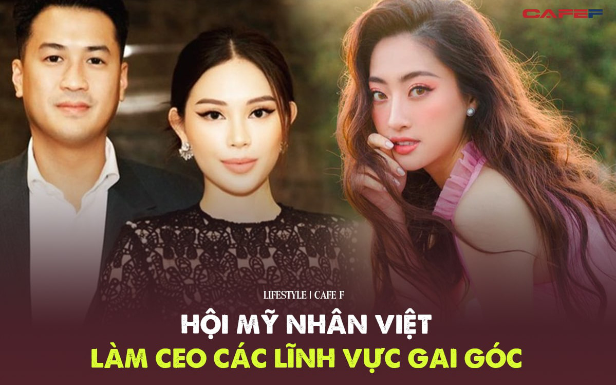 Hội mỹ nhân Việt tài sắc vẹn toàn, làm CEO hàng loạt lĩnh vực gai góc dù còn trẻ: Người chuẩn bị làm dâu hào môn, người là hotgirl &quot;gia thế khủng&quot; từng làm &quot;bỏng mắt&quot; MXH một thời