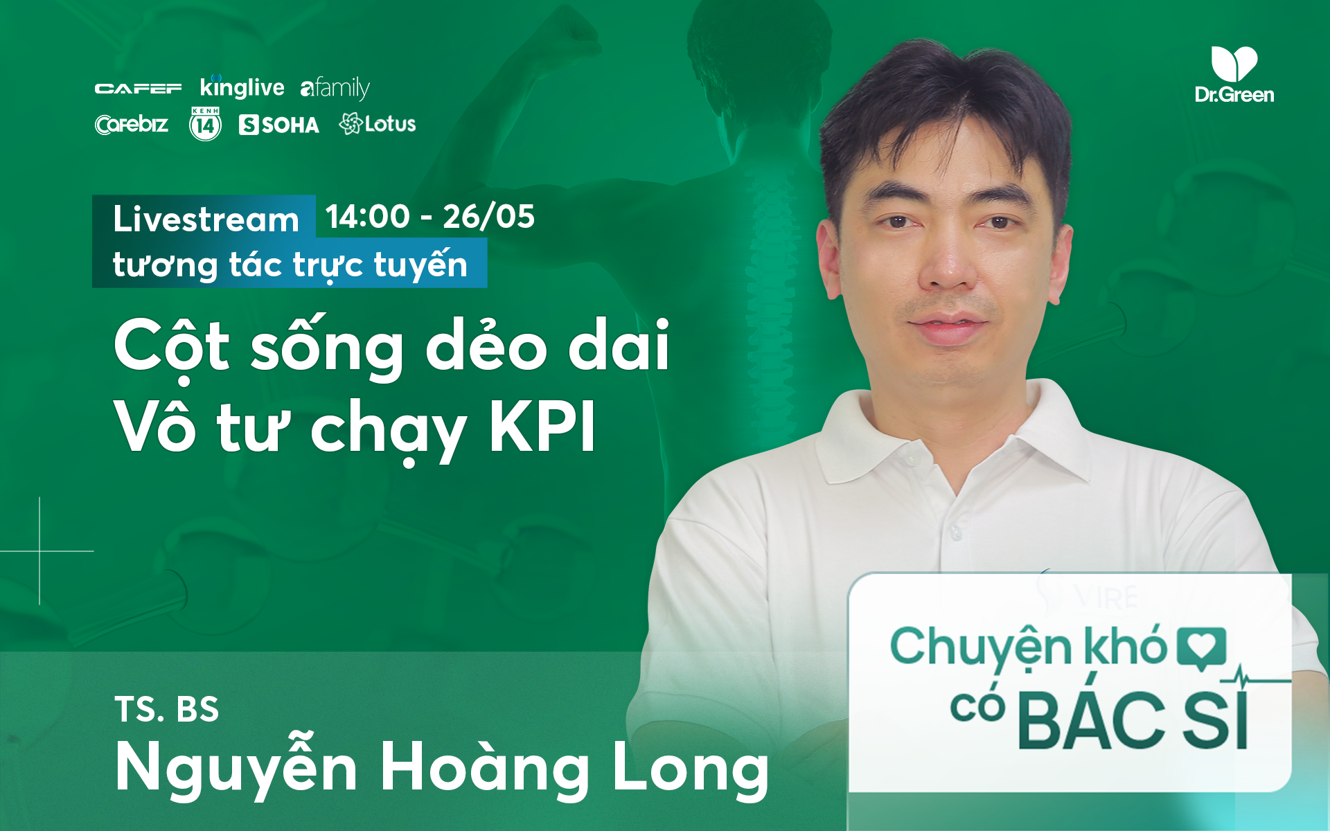TS. BS Nguyễn Hoàng Long tư vấn bí quyết để &quot;Cột sống dẻo dai, vô tư chạy KPI&quot;