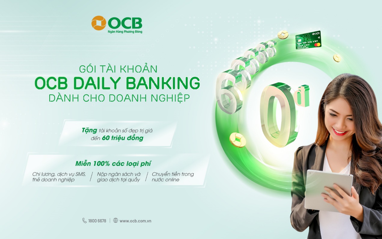 Giao dịch không mất phí với gói siêu ưu đãi từ OCB Daily Banking