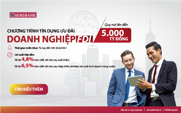 Agribank dành 5.000 tỷ đồng cho vay ưu đãi khách hàng doanh nghiệp FDI