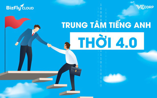 Trung tâm tiếng Anh và xu hướng "lên mây" để bứt phá thời 4.0