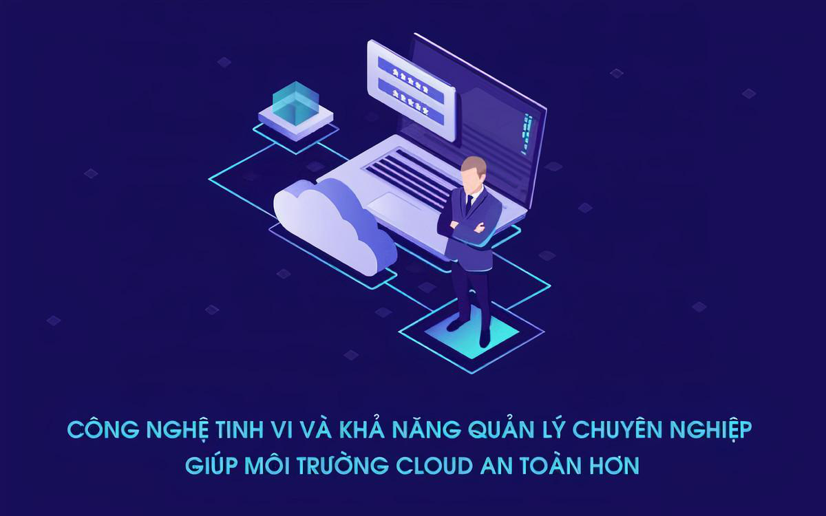 05 tiêu chí bảo mật phải có của một Cloud Server để “lên mây” an toàn