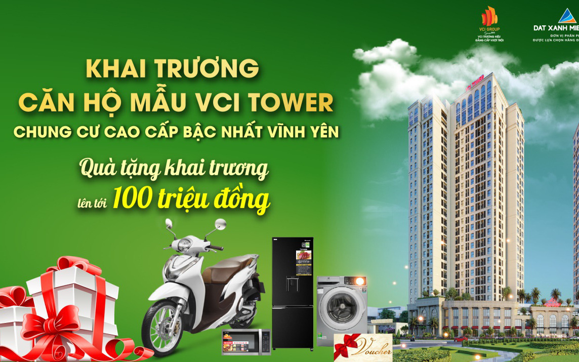 Khai trương căn hộ mẫu VCI Tower Vĩnh Yên: Sản phẩm đẳng cấp điểm sáng đầu tư