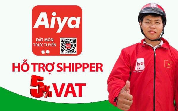 Aiya ứng dụng đặt và giao món mới, hỗ trợ 5% thuế VAT cho shipper.