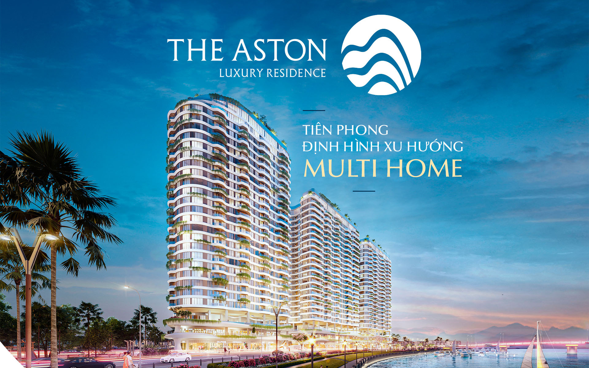 The Aston Luxury Residence tiên phong định hình xu hướng Multi Home