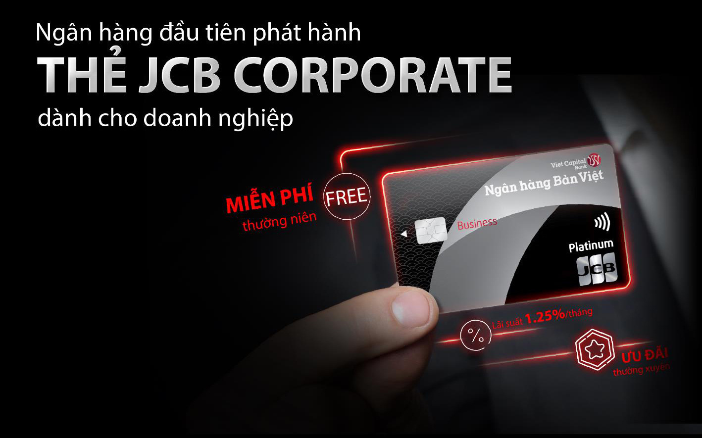 Ngân hàng Bản Việt tiên phong triển khai thẻ tín dụng JCB Corporate cho doanh nghiệp