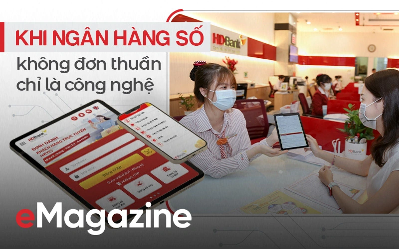 Khi ngân hàng số không đơn thuần chỉ là công nghệ