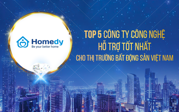 Homedy.com lọt Top 5 công ty công nghệ hỗ trợ tốt nhất cho thị trường BĐS