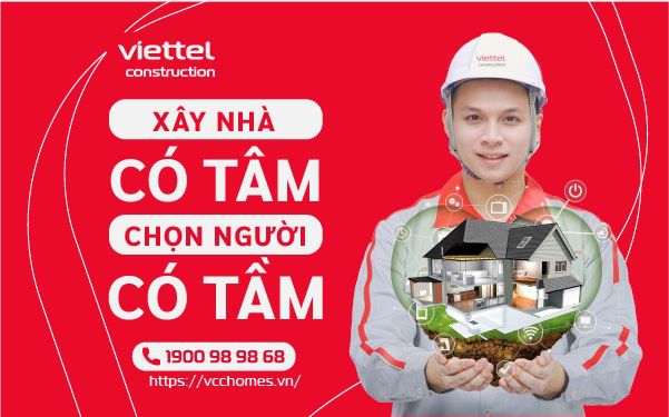 Công trình Viettel: Xây nhà có tâm, chọn người có tầm