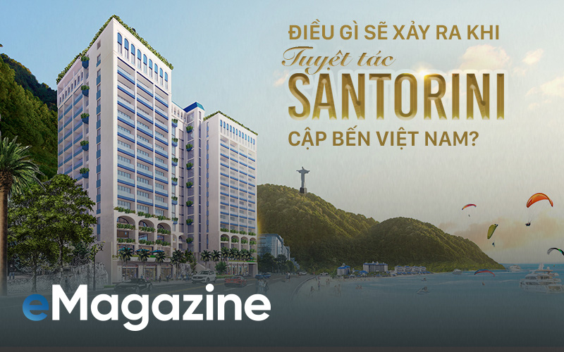 Điều gì sẽ xảy ra khi tuyệt tác Santorini cập bến Việt Nam?