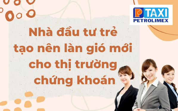 Nhà đầu tư trẻ tạo nên làn gió mới cho thị trường chứng khoán