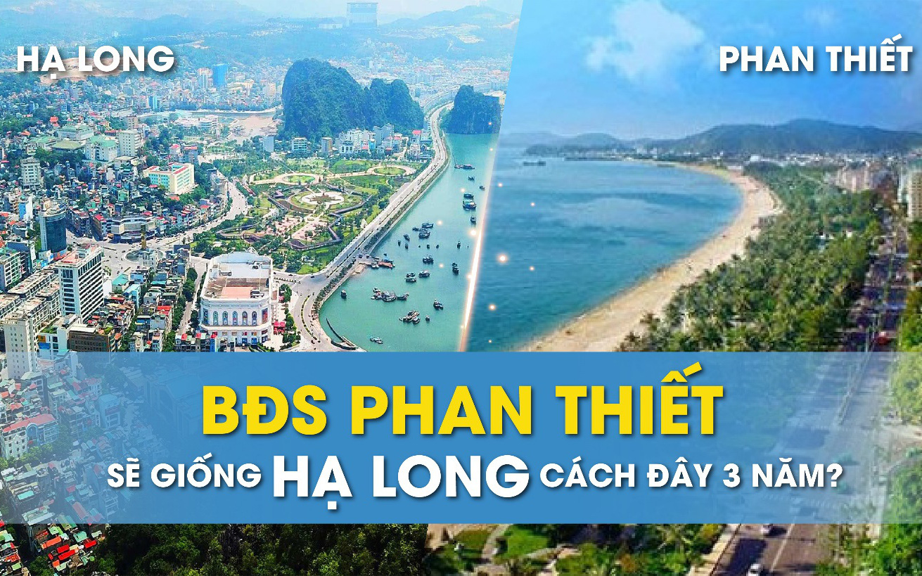 Hạ tầng phát triển, BĐS Phan Thiết sẽ giống Hạ Long cách đây 3 năm?