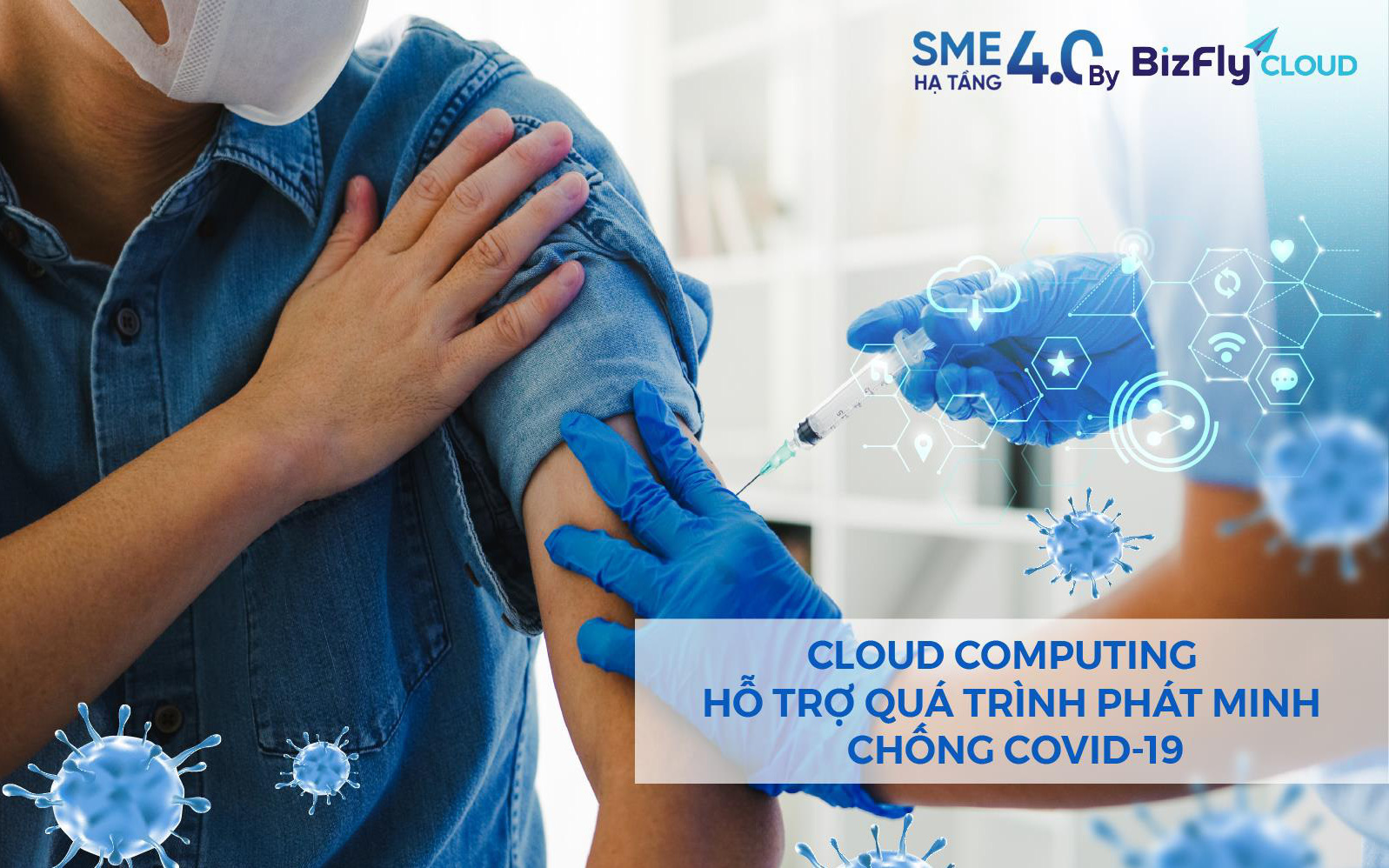 Lợi ích vượt trội của Cloud Computing trong quá trình phát triển vaccine chống Covid-19