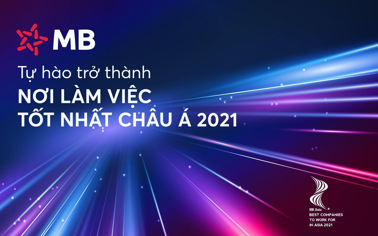 HR Asia vinh danh MB “Nơi làm việc tốt nhất châu Á” năm 2021