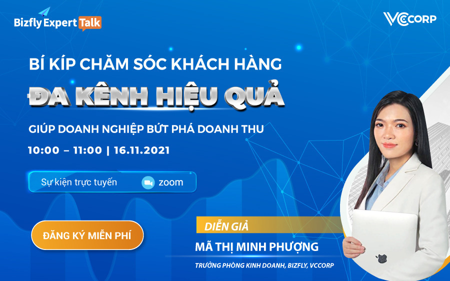 Chăm sóc khách hàng đa kênh hiệu quả, bí kíp tăng trưởng doanh thu thần tốc và bền vững cho doanh nghiệp