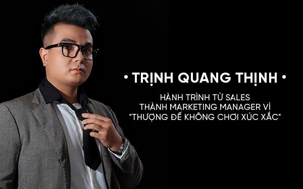 Từ  sales thành Marketing Manager Johnson’s vì câu nói “Thượng Đế không chơi xúc xắc”