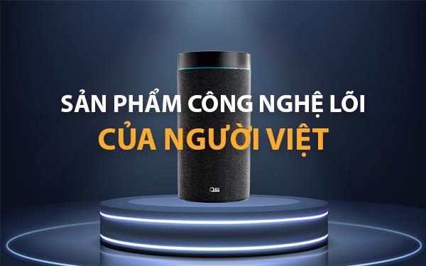 Loa thông minh với công nghệ lõi do người Việt làm chủ