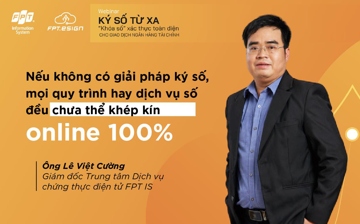 Khép kín trải nghiệm số ngành ngân hàng tài chính với ký số từ xa