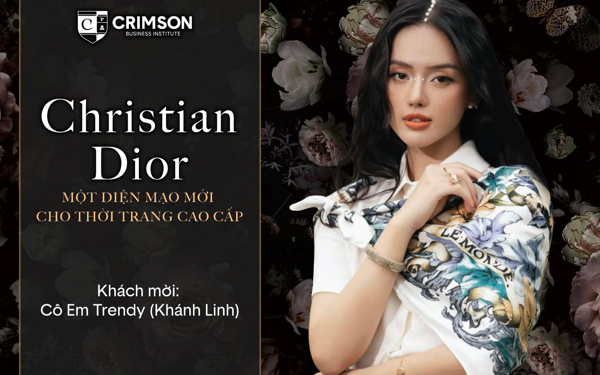 Cô em Trendy Khánh Linh dự lớp Mini-MBA phân tích về Christian Dior