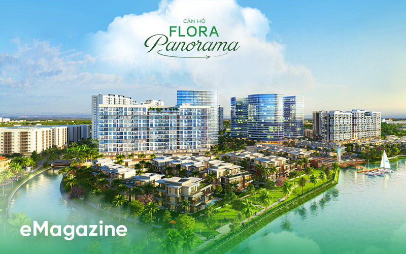 Flora Panorama – Dự án khởi nguồn cho những tiêu chuẩn bất động sản mới của Nam Long.