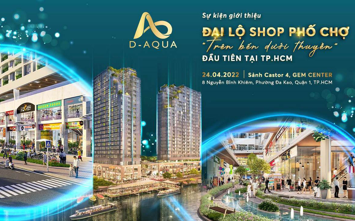 Thời điểm “vàng” để sở hữu vị trí sầm uất tại shop thương mại D-Aqua