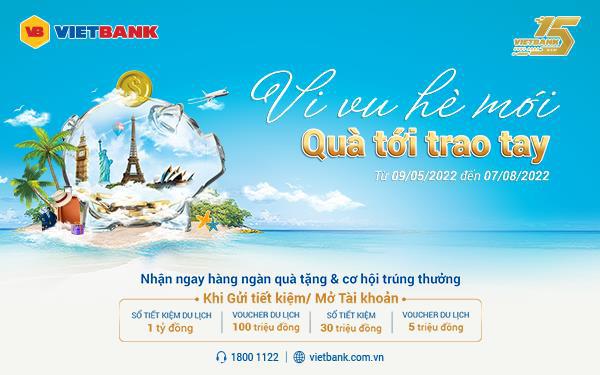 Ngập tràn ưu đãi, cơ hội trúng 1 tỷ đồng khi gửi tiền tại Vietbank