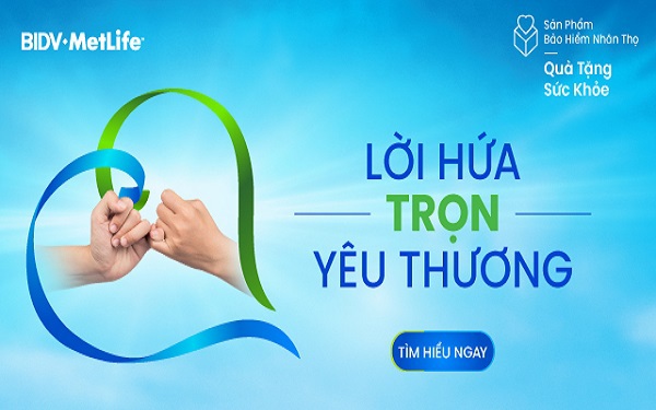 Thị trường có thêm sản phẩm bảo hiểm nhân thọ ưu việt từ BIDVMetLife