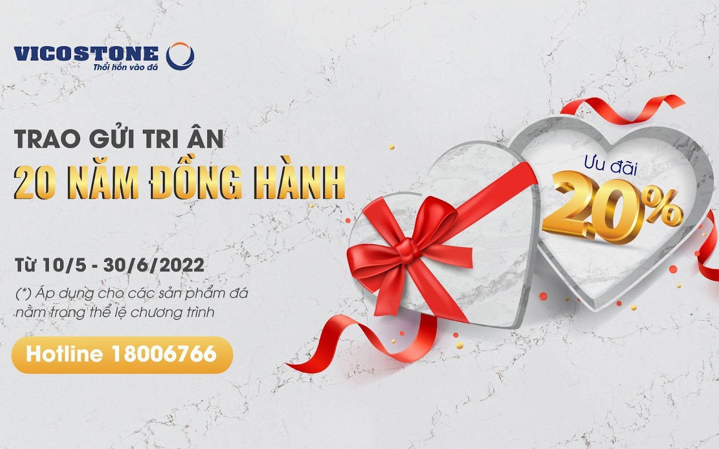 “Trao gửi tri ân - 20 năm đồng hành” cùng VICOSTONE® với ưu đãi lên tới 20%