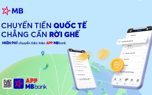 Chuyển tiền quốc tế dễ dàng trên App MBBank