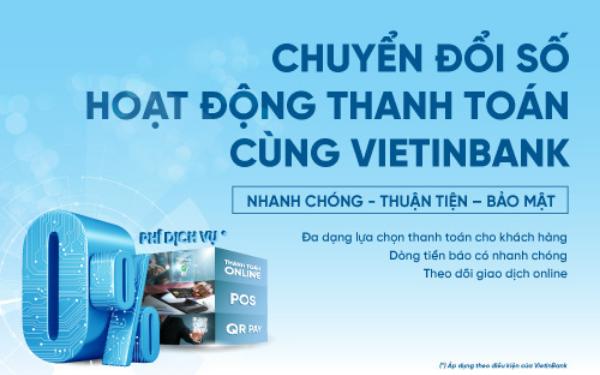 VietinBank đồng hành cùng doanh nghiệp trong chuyển đổi số hoạt động thanh toán