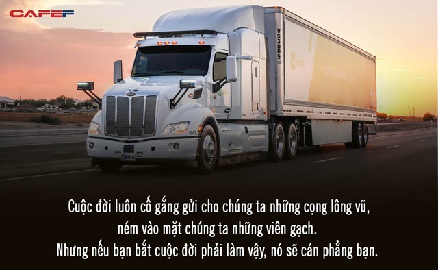 Lông vũ, viên gạch và xe tải - 3 thứ nhất định cuộc đời sẽ ném vào bạn: Vượt qua lành lặn hay đau đớn gục ngã, chỉ trực giác mới có thể mách bảo - Ảnh 3.