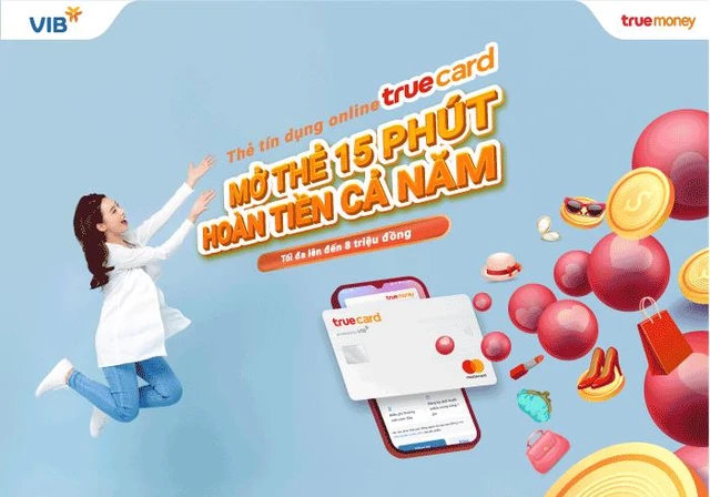 Hưởng đặc quyền hoàn tiền 6% từ thẻ tín dụng online TrueCard - Ảnh 2.